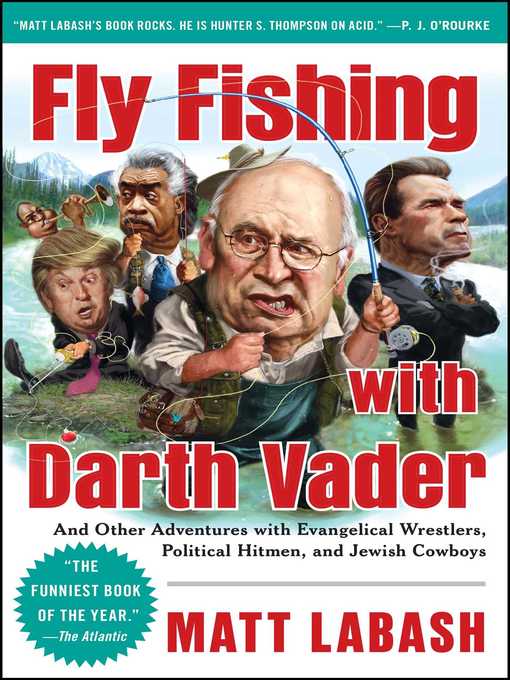Title details for Fly Fishing with Darth Vader by Matt Labash - Available